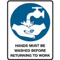 Brady Safety Sign Hands Must Be Washed Before Returning Tp Work H450XW300mm